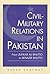 Civil-military Relations In Pakistan: From Zufikar Ali Bhutto To Benazir Bhutto