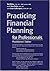 Practicing Financial Planni...