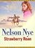 Strawberry Roan by Nelson C. Nye Strawberry Roan by Nelson C. Nye
