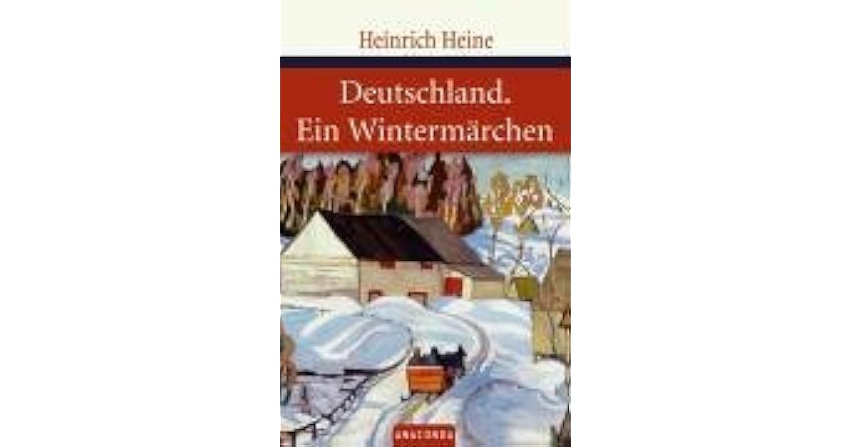 Deutschland Ein Wintermärchen Heinrich Heine Deutschland. Ein Wintermärchen by Heinrich Heine