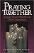 Praying Together: Forming P...