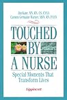 Touched by a Nurse: Special Moments that Transform Lives