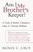 Am I My Brother's Keeper?