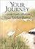 Your Journey: A Passage Through a Difficult Time (Journeys)