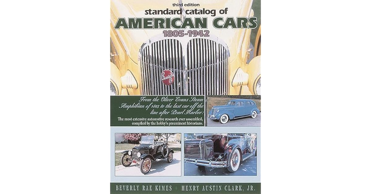 Standard Catalog of American Cars 18051942 by Beverly Rae Kimes