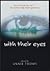 With Their Eyes by Annie Thoms