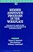 Member Assistance Programs in the Workplace: The Role of Labor in the Prevention and Treatment of Substance Abuse (I L R BULLETIN)