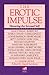 The Erotic Impulse