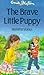 The Brave Little Puppy and Other Stories by Enid Blyton
