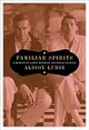 Familiar Spirits: A Memoir of James Merrill and David Jackson