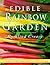 The Edible Rainbow Garden