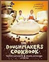 The Doughmakers Cookbook: 125 Recipes for Success in Baking and Business