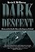 Dark Descent by Kevin F. McMurray Dark Descent by Kevin F. McMurray