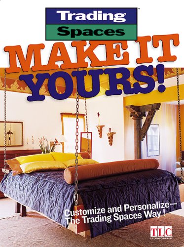 Trading Spaces: Make It Yours! (Paperback)