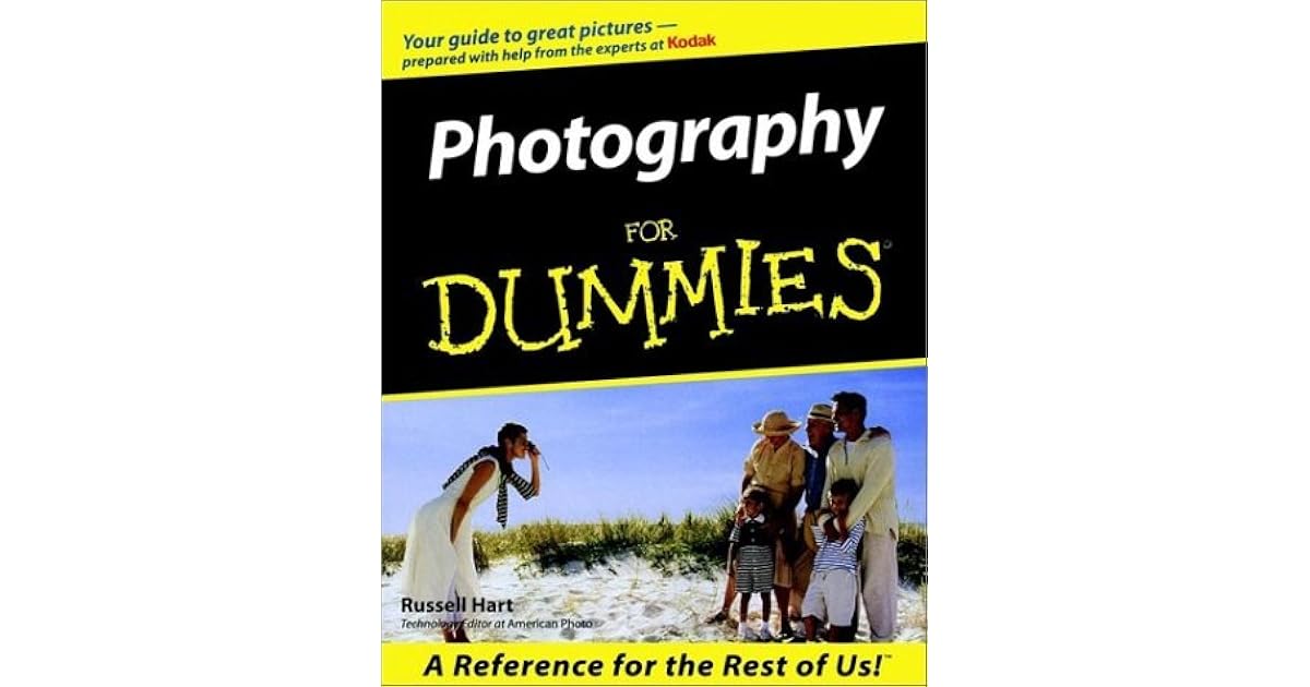 Photography For Dummies by Russell Hart