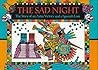 The Sad Night: The Story of an Aztec Victory and a Spanish Loss