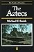 Aztecs (Peoples of America)