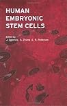Human Embryonic Stem Cells (Advanced Methods ( BIOS ))