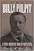 The Bully Pulpit: A Teddy R...