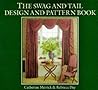 The Swag and Tail Design and Pattern Book