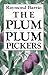 The Plum Plum Pickers (Chicano Classics, 2)