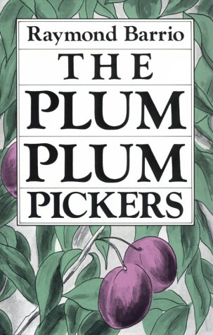The Plum Plum Pickers (Chicano Classics, 2)
