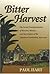 Bitter Harvest: The Social Transformation of Morelos, Mexico, and the Origins of the Zapatista Revolution, 1840-1910