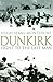 Dunkirk - Fight to the Last Man by Hugh Sebag-Montefiore