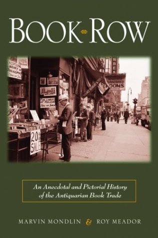 Book Row: An Anecdotal and Pictorial History of the Antiquarian Book Trade (Hardcover)