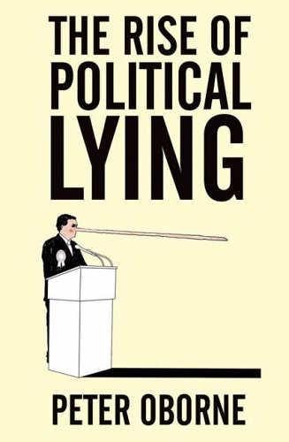 The Rise of Political Lying (Paperback)