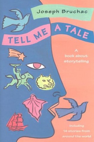 Tell Me a Tale: A Book about Storytelling (Hardcover)