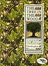 The Tree in the Wood: An Old Nursery Song The Tree in the Wood: An Old Nursery Song