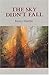 The Sky Didn't Fall by Kerry Hardie