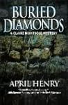Buried Diamonds by April Henry