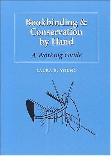 Bookbinding & Conservation by Hand: A Working Guide (Paperback)
