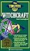 The Truth About Witchcraft by Scott Cunningham