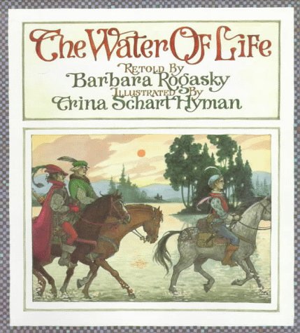 The Water of Life: A Tale from the Brothers Grimm (Paperback)