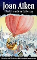 Black Hearts in Battersea by Joan Aiken