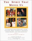 The Spirit That Moves Us, Vol. I: A Literature-Based Resource Guide, Teaching About Diversity, Prejudice, Human Rights, and the Holocaust.