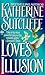Love's Illusion by Katherine Sutcliffe