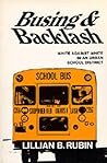 Busing and Backlash; White Against White in an Urban School District