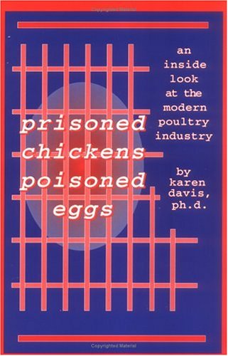 Prisoned Chickens Poisoned Eggs: An Inside Look at the Modern Poultry Industry (Paperback)