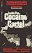 Inside the Cocaine Cartel/the Riveting Eyewitness Account of ... by Richard Smitten