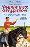 Shadow Over San Mateo (Golden Filly, #6) Shadow Over San Mateo (Golden Filly, #6)