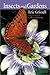 Insects and Gardens: In Pur...