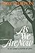 As We Are Now A Novel by May Sarton