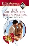 The Millionaire's Virgin Mistress by Robyn Donald