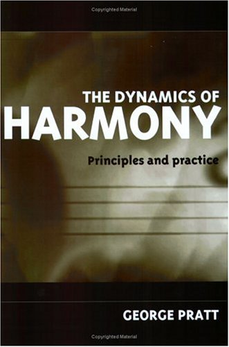 The Dynamics of Harmony: Principles and Practice (Paperback)