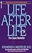Life After Life by Raymond A. Moody Jr.