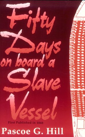 Fifty Days on Board a Slave Vessel (Paperback)
